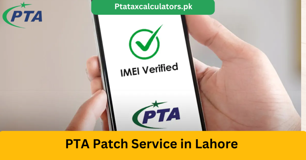 PTA Patch Service in Lahore - PTA Approval
